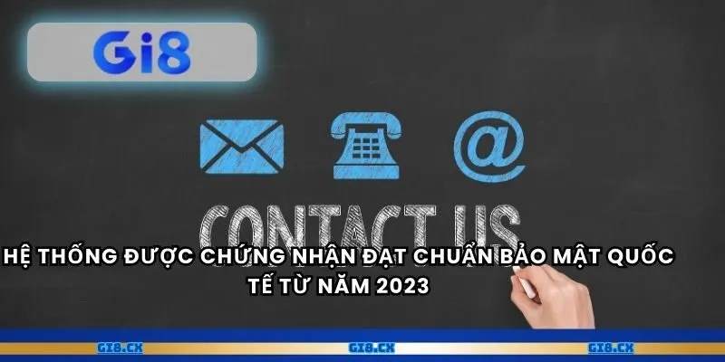 Hệ thống được chứng nhận đạt chuẩn bảo mật quốc tế từ năm 2023